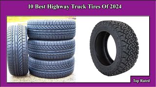 ✅ 10 Best Highway Truck Tires Of 2024  Best Highway Truck Tires [upl. by Oilicec497]