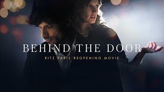 RITZ Paris presents Behind the door by Zoe Cassavetes [upl. by Spatola898]