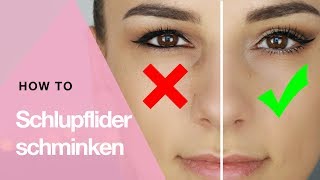 Schlupflider schminken  Anfänger Tipps für tollen Effekt [upl. by Eedolem]