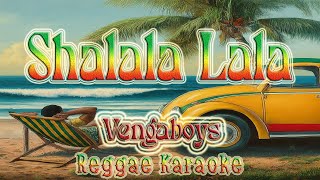 Shalala lala  Vengaboys upbeat Karaoke version [upl. by Berey724]