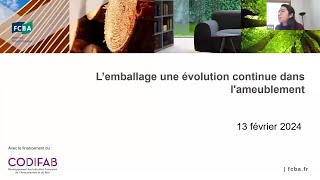 Webinaire  Lemballage une évolution continue dans lameublement [upl. by Gilson]