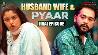 Husband Wife amp Pyaar  Final Episode  Family Drama Comedy  Hyderabadi Comedy  Golden Hyderabadiz [upl. by Dib]