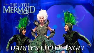 The Little Mermaid  Daddys Little Angel  Live Musical Performance [upl. by Doro]