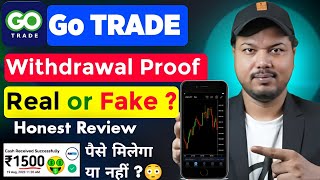 Go Trade App Real Or Fake  Go Trade App Review  Go Trade App  Go Trade App Payment Proof [upl. by Nylisoj]