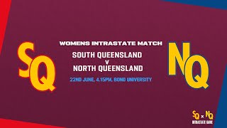 Womens Intrastate Match  South Queensland v North Queensland [upl. by Akeit]