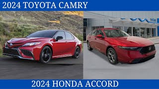 New Comparison 2024 Toyota Camry Vs 2024 Honda Accord How To Decide Which One Is Right For You [upl. by Atteval]