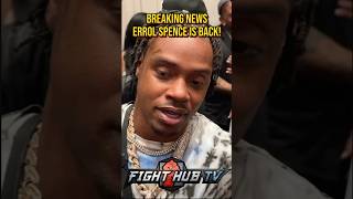 BREAKING Errol Spence returns to boxing Fundora NEXT [upl. by Ecnerwal]