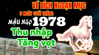 THU NHẬP TĂNG ĐỘT PHÁ THẦY TỬ VI TIÊN TRI 5 NGÀY CUỐI THÁNG MẬU NGỌ 1978 PHÁT TÀI RẤT MẠNH [upl. by Nnahgem270]