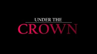 Under the Crown  Harriotte Lane Documentary [upl. by Aniram]