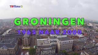 GRONINGEN Stad 1968 tot 2010 [upl. by Cassell]