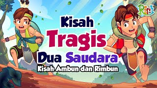 Kisah Tragis 2 Saudara  Ambun amp Rimbun  Dongeng Anak Bahasa Indonesia  Cerita Rakyat Nusantara [upl. by Rufus620]