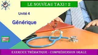 LE NOUVEAU TAXI 2  Unité 4  Générique  Compréhension orale  FLE A2 ★ Academie Cô Ba® [upl. by Ozner808]