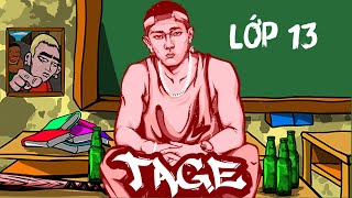 Tage  Lớp 13 Official Lyric Video [upl. by Trojan]