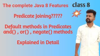 Java 8 features  class 8  Predicate Joining  default methods in Predicate interfaceandornegate [upl. by Inalial]