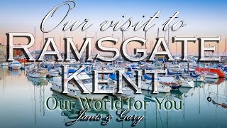 Our visit to Ramsgate Kent [upl. by Yeslrahc]