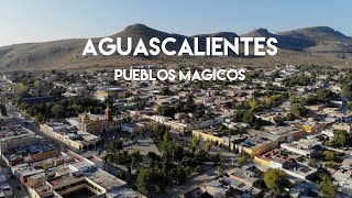 Aguascalientes Mágico  Real de Asientos Calvillo y San José de Gracia sus pueblos mágicos [upl. by Akinehc113]