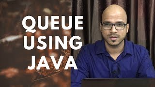 13 Queue Implementation using Java Part 1  EnQueue [upl. by Tterrab]