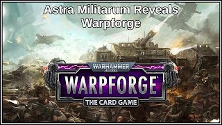 Astra Militarum Reveals  Warhammer 40k Warpforge [upl. by Kessiah834]