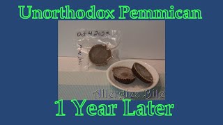 Unorthodox Pemmican 1 Year Later [upl. by Arevle833]