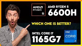 AMD Ryzen 5 6600H vs Intel Core i7 1165G7 Comparison [upl. by Gaige]