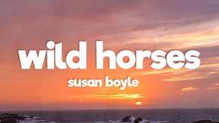 Susan Boyle  Wild Horses Lyrics [upl. by Notneuq]