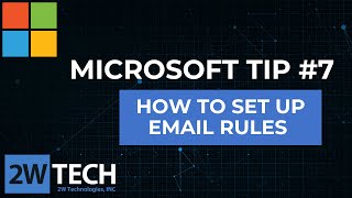 Tech Tip 7 Creating Rules in Outlook [upl. by Dunn32]