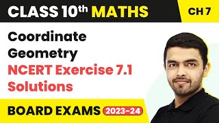 Coordinate Geometry  NCERT Exercise 71 Solutions  Board Exam  Class 10 Maths Chapter 7 202223 [upl. by Giefer]