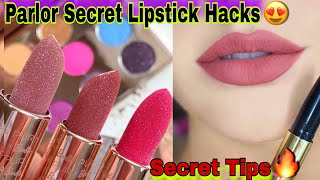 Parlor Secret Lipstick Hacks 😍  Makeup Tips and Tricks for beginners [upl. by Stanfield852]