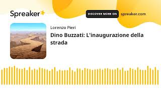 Dino Buzzati Linaugurazione della strada [upl. by Rivi]