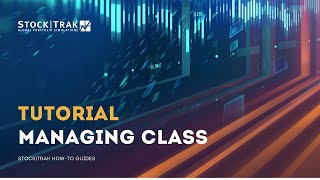 StockTrak Managing Class Tutorial [upl. by Nimsay]