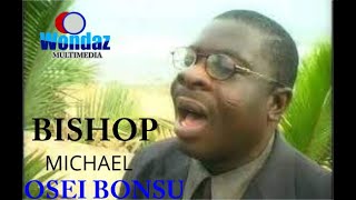 BISHOP MICHAEL OSEIBONSU  YEKO FT REV ASARE [upl. by Rosenzweig]