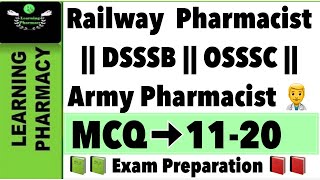 MCQ 1120  Railways 🚃Pharmacist  DSSSB  OSSSC Exam Preparation  Part2 [upl. by Ellehsim743]