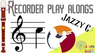 Recorder play along  23 Jazzy C C [upl. by Attesoj]