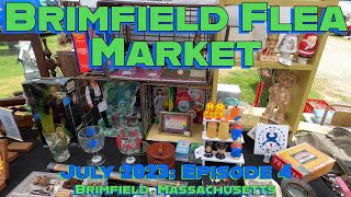 Its Never Too Hot for the Brimfield Flea Market July 2023 Episode Four [upl. by Led]