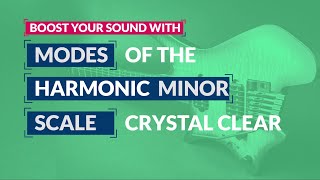 MODES of the HARMONIC MINOR scale – Ultimate Guide  CRYSTAL CLEAR [upl. by Nagaer]