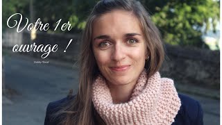 TUTO TRICOT DÉBUTANT DIY  VOTRE PREMIÈRE ECHARPE [upl. by Baynebridge49]