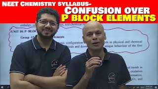 NEET Chemistry syllabus Confusion over P block elements I क्या पढ़े और क्या नहीं [upl. by Linnette]