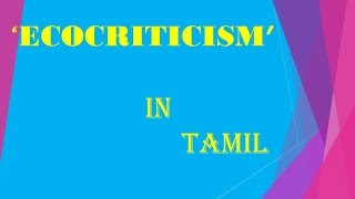 ECOCRITICISM IN TAMIL [upl. by Aeneas849]