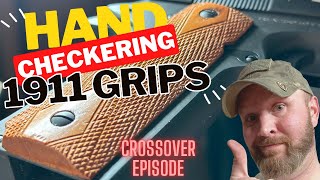 Crossover Episode FTT214  FTE211 Hand Checkering the 1911 [upl. by Adur529]