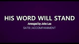 His Word Will Stand  SATB  Piano [upl. by Gibb]