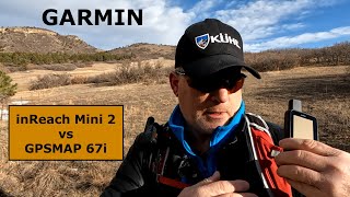 Garmin inReach Mini 2 vs GPSMAP 67i Field Test [upl. by Erlina]