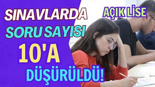 Açık Lise Sınavlarında Soru Sayısı 10a Düşürüldü Her Dersten 10 Soru Sorulacak [upl. by Neliak]