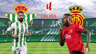 BETIS x MALLORCA  LA LIGA 2425 [upl. by Anissa]