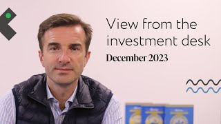 Nutmeg  View from the investment desk December 2023 [upl. by Mumford]