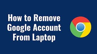 how to remove google account from laptop [upl. by Isawk350]