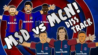 🎤MSD vs MCN  DISS TRACK🎤 Barcelona vs Juventus 30 Celtic vs PSG 05 Parody Goals Highlights [upl. by Oiracam]