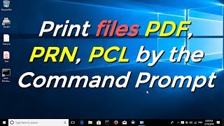 Print files PDF PRN PCL by the Command Prompt [upl. by Thalassa]