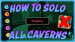 How to Solo EVERY Purgatory Elemental Cavern in Anime Last Stand [upl. by Zorina]