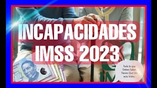 INCAPACIDAD IMSS 2023 [upl. by Obeng]