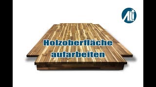 ✅ Tischplatte aufarbeiten ⎮ Schleifen ⎮ Ölen ⎮ Warum neu kaufen [upl. by Kippy839]